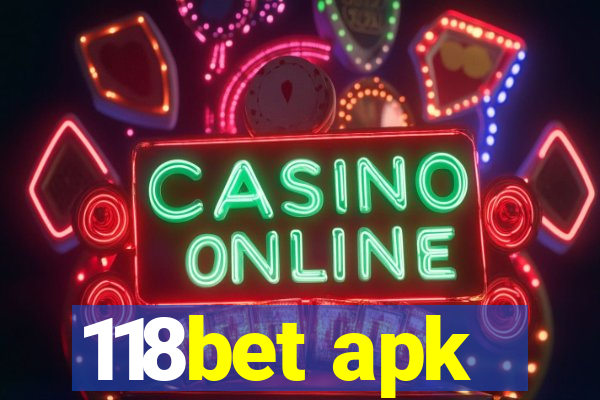 118bet apk